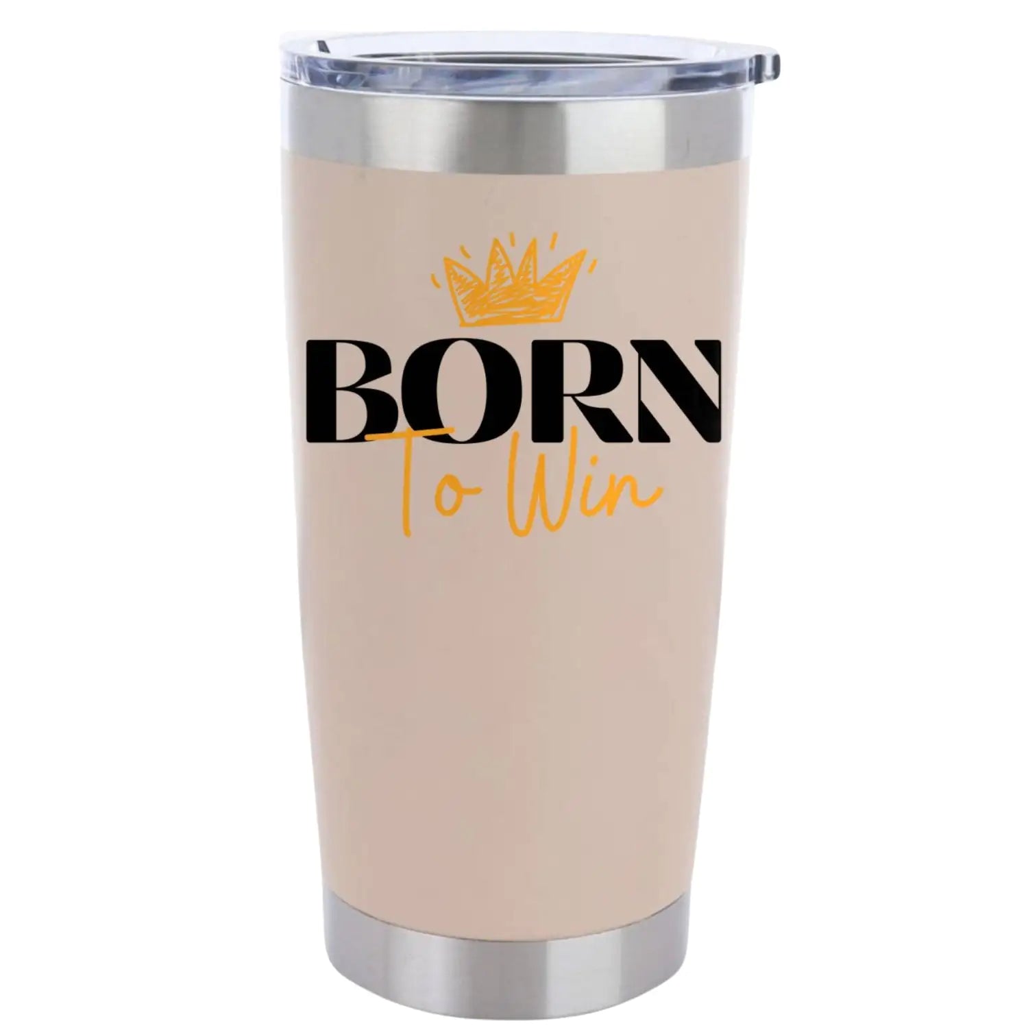 Born To Win 20oz Insulated Vacuum Sealed Tumbler